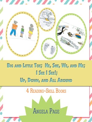 cover image of Big and Little Toe; He, She, We, and Me; I See I See!; Up, Down, and All Around